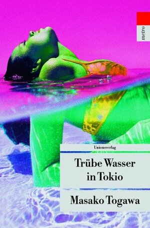 Trübe Wasser in Tokio by Masako Togawa