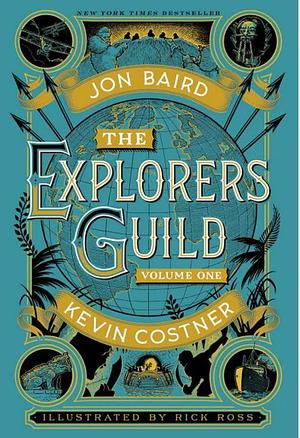 The Explorers' Guild by Kevin Costner, Jonathan Baird