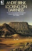 Looking on Darkness by André Brink