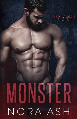 Monster: A Bad Boy Mafia Romance by Nora Ash
