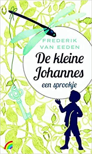 De kleine Johannes by Frederik van Eeden