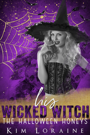 His Wicked Witch by Kim Loraine