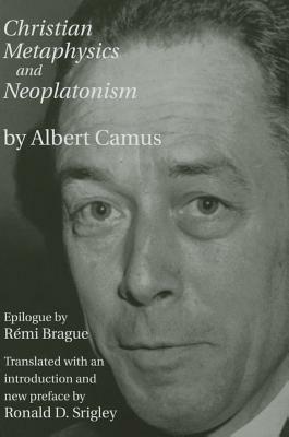 Christian Metaphysics and Neoplatonism by Albert Camus