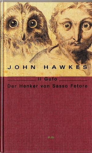 Il Gufo: d. Henker von Sasso Fetore by John Hawkes