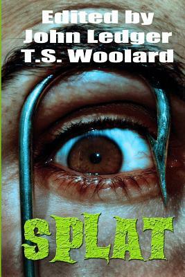 Splat by John Ledger, T. S. Woolard