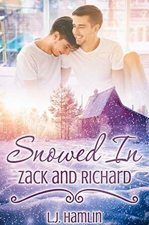 Snowed In: Zack and Richard by L.J. Hamlin