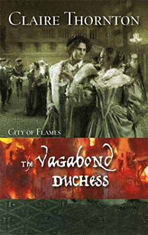 The Vagabond Duchess by Claire Thornton