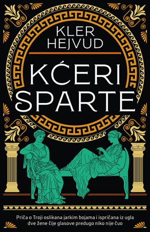 Kćeri Sparte by Claire Heywood