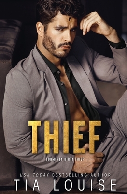 Dirty Thief by Tia Louise