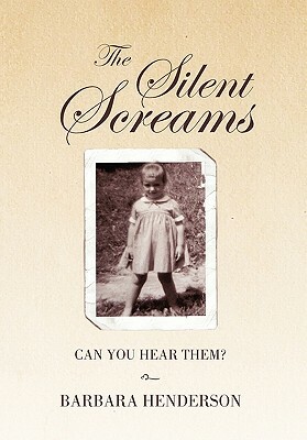 The Silent Screams by Barbara Henderson