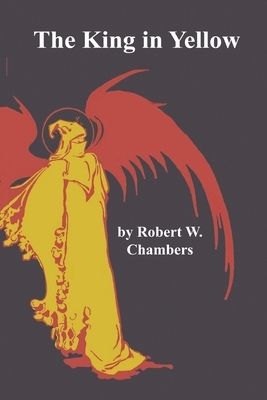 The King in Yellow by Robert W. Chambers