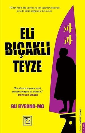 Eli Bıçaklı Teyze by Gu Byeong-mo