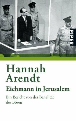 Eichmann in Jerusalem: Ein Bericht von der Banalität des Bösen by Brigitte Granzow, Hannah Arendt