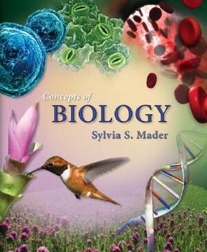 Concepts of Biology by Sylvia S. Mader