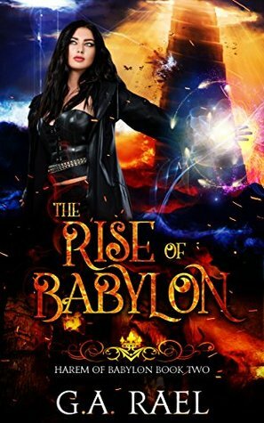 The Rise of Babylon by G.A. Rael