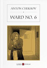 Ward No. 6 by Anton Chekhov