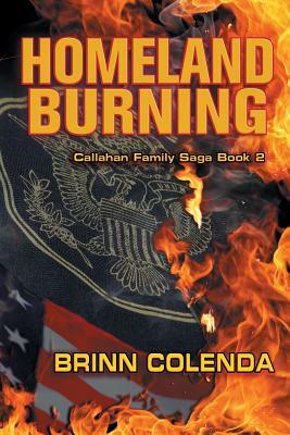 Homeland Burning by Brinn Colenda