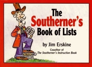 The Southerner's Book of Lists by Jim Erskine