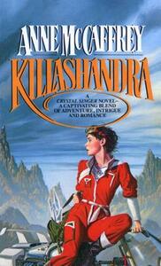 Killashandra by Anne McCaffrey