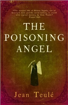 The Poisoning Angel by Jean Teulé