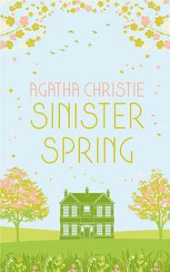 Sinister Spring by Agatha Christie