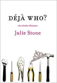 Deja Who? by Julie Stone