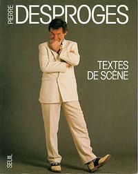 Textes de scène by Pierre Desproges