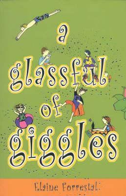 Glassful of Giggles by Elaine Forrestal