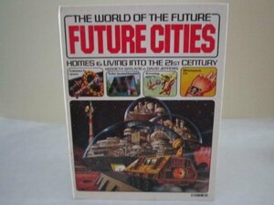 Future Cities by David Jefferis, Kenneth W. Gatland