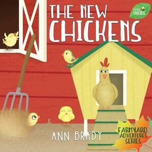 The New Chickens by Ann Brady