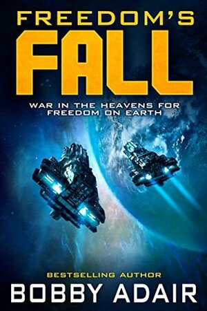 Freedom's Fall by Bobby Adair