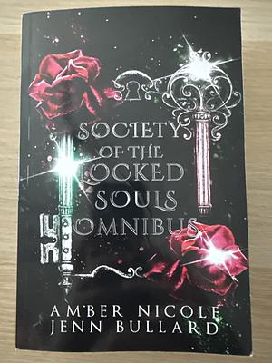 Society of the Locked Souls Omnibus by Amber Nicole, Jenn Bullard