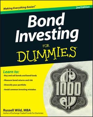 Bond Investing for Dummies by Russell Wild