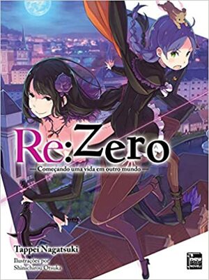 Re:zero – Começando Uma Vida Em Outro Mundo Livro, Vol. 12 by Tappei Nagatsuki