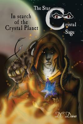 In Search of The Crystal Planet: The Star Crystal saga Book 2 by D. C. Daines