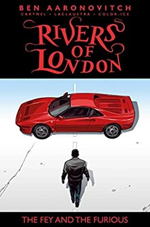 Rivers of London: The Fey and The Furious #2 by Andrew Cartmel, Ben Aaronovitch