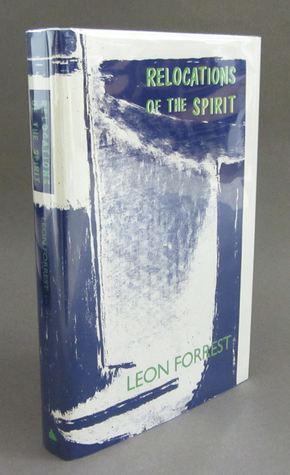 Relocations of the Spirit: Collected Essays by Leon Forrest