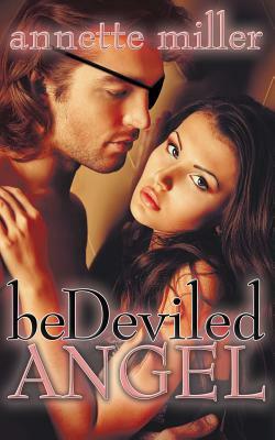 Bedeviled Angel by Annette Miller
