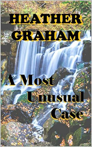 A Most Unusual Case by Heather Graham