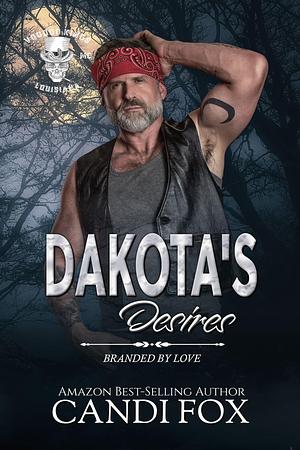 Dakota's Desires: Branded by Love by Candi Fox, Candi Fox