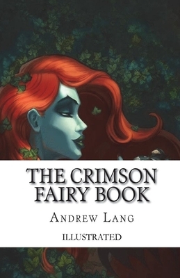 The Crimson Fairy Book Illustrated by Andrew Lang