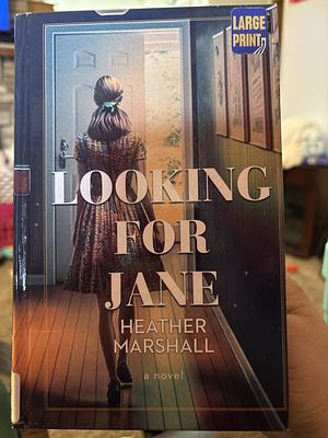 Looking for Jane by Heather Marshall