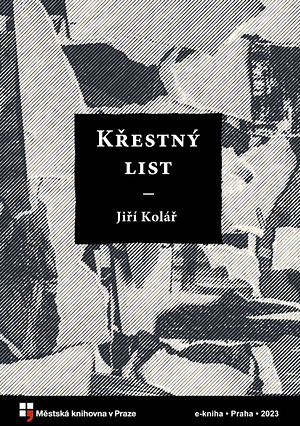 Křestný list by Jiří Kolář