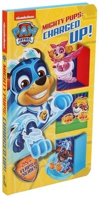 Nickelodeon Paw Patrol Mighty Pups: Charged Up! by Maggie Fischer