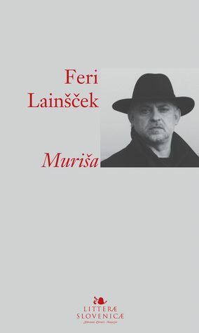 Muriša by Feri Lainšček, Erica Johnson Debeljak, Tomo Virk