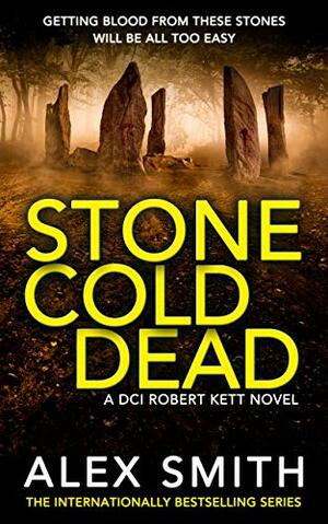 Stone Cold Dead by Alex Smith