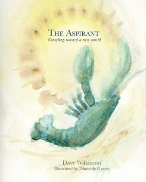 The Aspirant by Dave Wilkinson