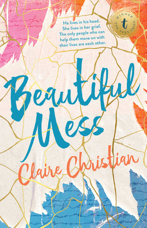 Beautiful Mess by Claire Christian