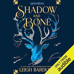 Shadow and Bone by Leigh Bardugo