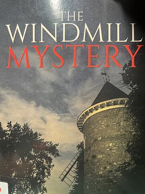 The Windmill Mystery by Pamela Jones